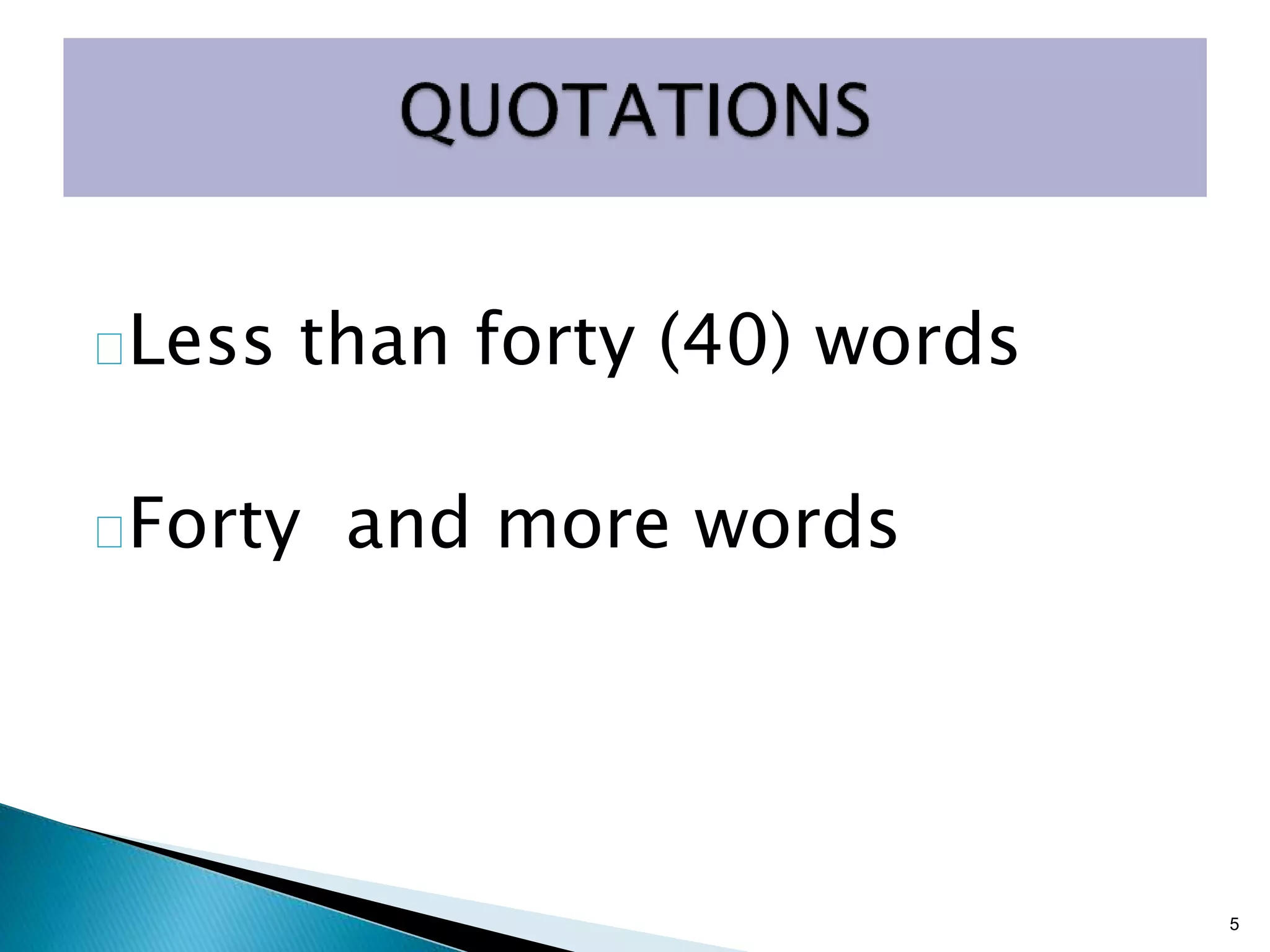 Less than forty (40) words
Forty and more words
5
 
