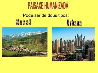 Pode ser de dous tipos:
 