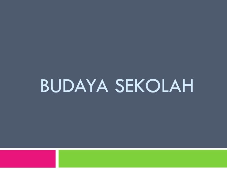 education: Budaya Sekolah