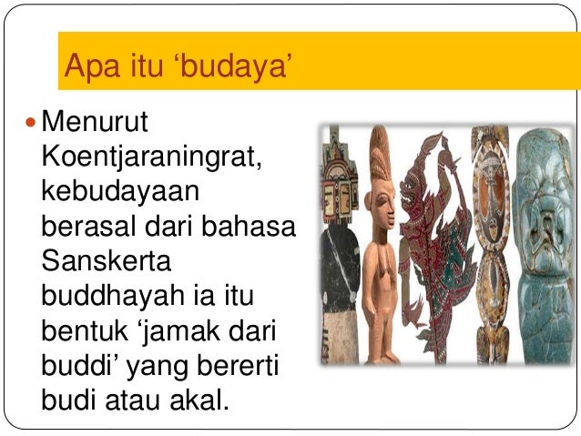 Apa Itu Budaya