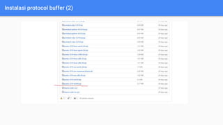 Instalasi protocol buffer (2)
 