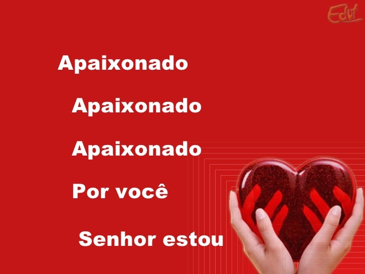 Eu Tou Apaixonado Eu Tou Contando Tudo Letra