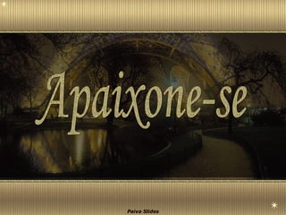 Apaixone-se 