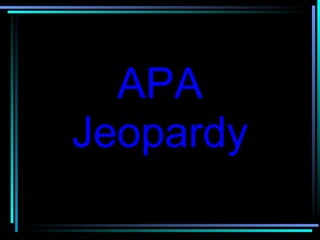 APA Jeopardy 