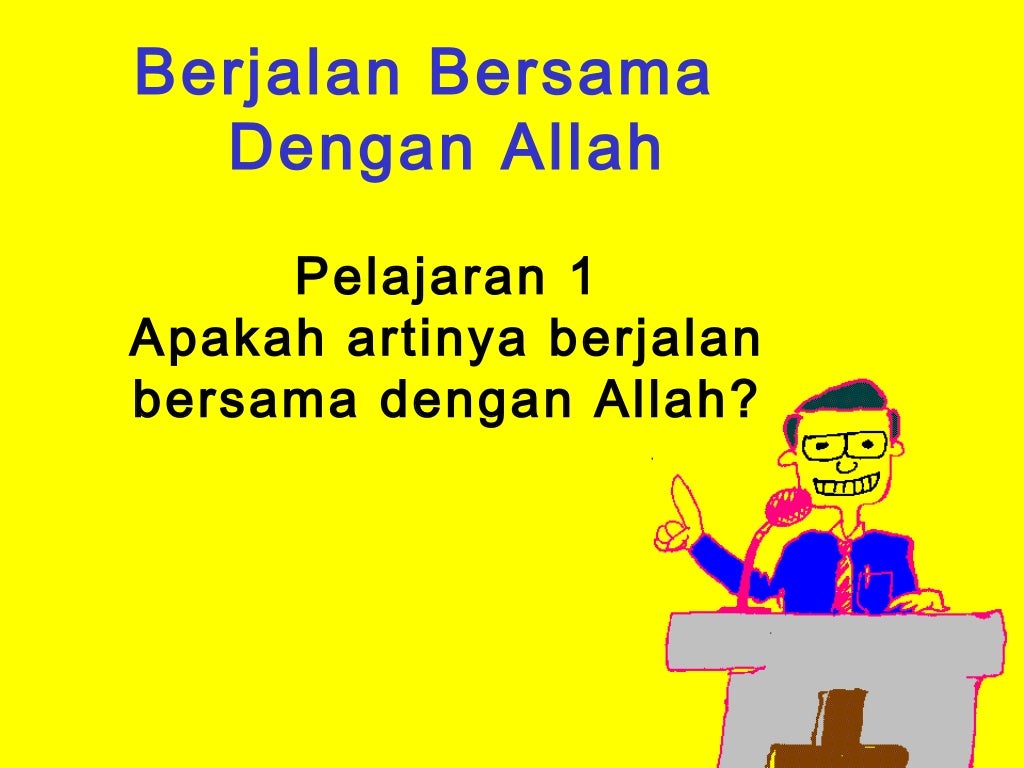 Apakah artinya berjalan bersama dengan allah