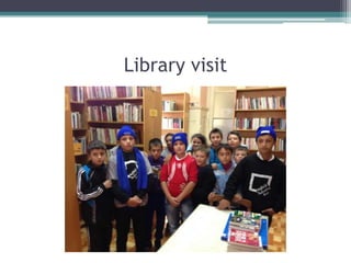 Library visit

 