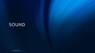 SOUND
316 February 2016
 