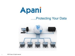 … ..Protecting Your Data 