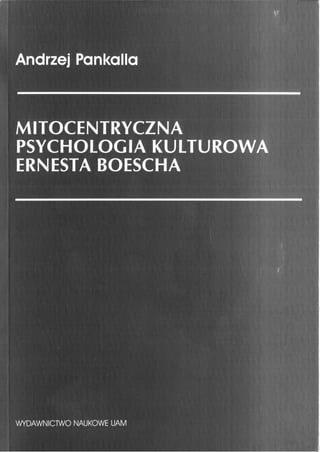 Mitocentryczna psychologia kulturowa Ernesta Boescha