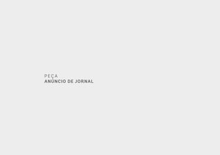 P E Ç A
ANÚNCIO DE JORNAL
 