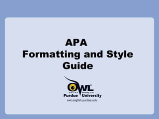 APA
Formatting and Style
Guide
 