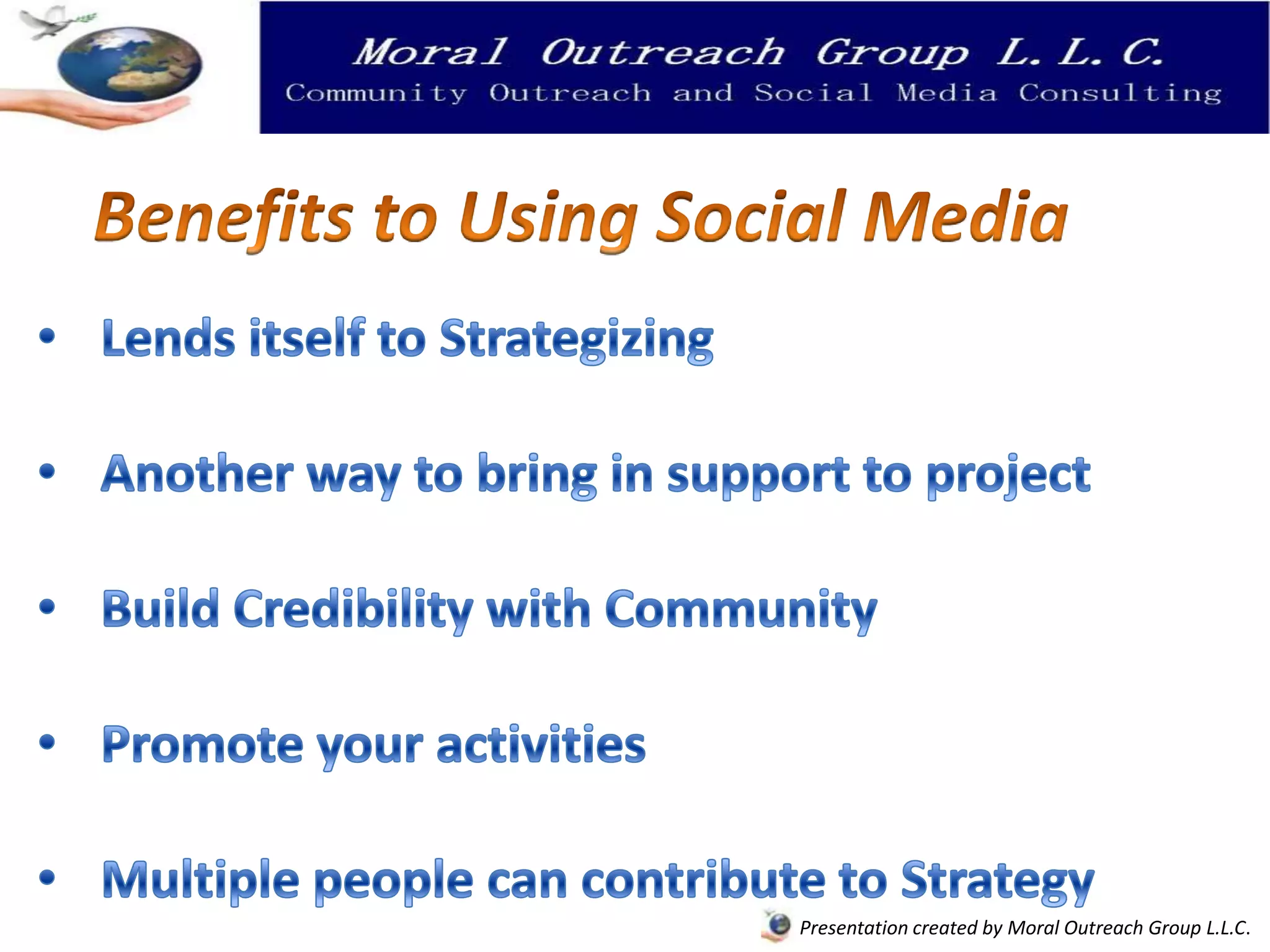 Presentation created by Moral Outreach Group L.L.C.
 