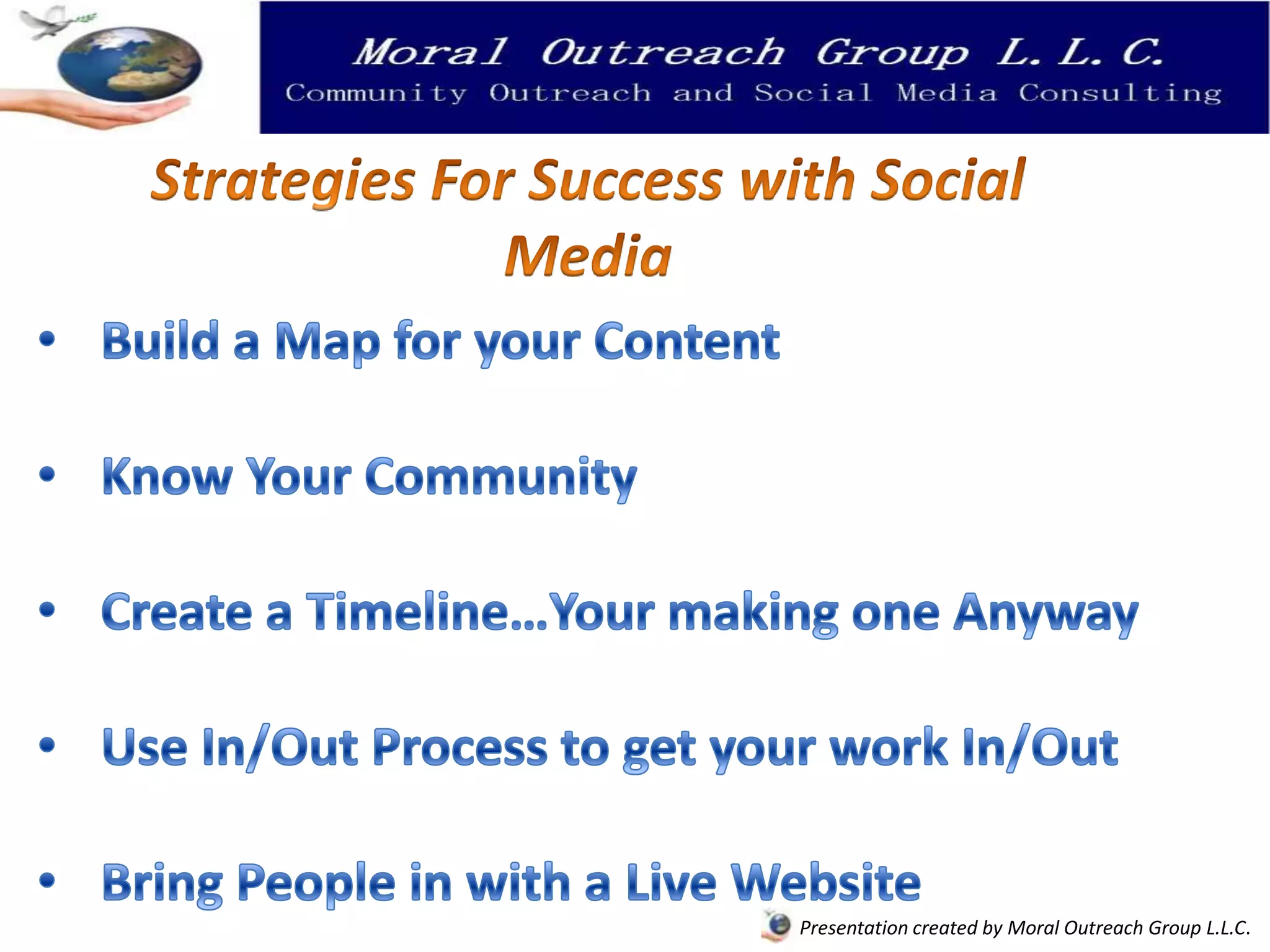 Presentation created by Moral Outreach Group L.L.C.
 