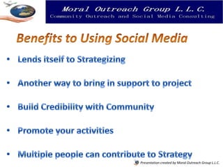 Presentation created by Moral Outreach Group L.L.C.
 