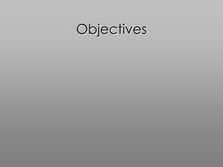 Objectives