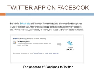 TWITTER APP ON FACEBOOK

The opposite of Facebook to Twitter

 