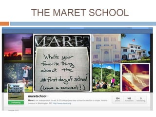 THE MARET SCHOOL

 