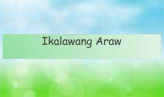 Ikalawang Araw
 