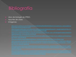 BibliografíaLibro de biología de 3ºESO.Apuntes de clase.Imágenes:http://www.anescyl.com/imagenes/fotos%2520de%2520la%2520semana/globulos_rojos.jpg&imgrefurl=http://www.anescyl.com/http://img.photobucket.com/albums/v153/rodaballo/Weblog/boraschi_1.jpg&imgrefurl=http://www.madrimasd.org/blogs/ciencia_marina/2008/04/03/88http://www.edicionesmedicas.com.ar/var/edicionesmedicas_com_ar/storage/images/media/images/plaquetas_www.arauto.uminho.pthttp://www.skillstat.com/heartscape/heartValves.gif&imgrefurl=http://www.skillstat.com/heartscape/valves_esp.htm&usghttp://es.wikidoc.org/images/6/6f/Heart_systole.png&imgrefurl=http://es.wikidoc.org/http://juni.osfc.ac.uk/Extension/level_3_extension/physical_education/lesson_1/gfx/heart_filling.gif&imgrefurl=http://juni.osfc.ac.uk/Extension/level_3_extension/physical_education/lesson_1/atrial_ventricular_diastole.asp&usghttp://recursos.cnice.mec.es/biosfera/alumno/3ESO/aparato_circulatorio/Dibujos/valvula_venosa.jpg&imgrefurl=http://recursos.cnice.mec.es/biosfera/alumno/3ESO/aparato_circulatorio/contenidos3.htm&usghttp://iescarin.educa.aragon.es/estatica/depart/biogeo/varios/BiologiaCurtis/Seccion%25207/4219.jpg&imgrefurl=http://iescarin.educa.aragon.es/estatica/depart/biogeo/varios/BiologiaCurtis/Seccion%25207/7%2520-%2520Capitulo%252042.htm&usg
