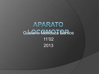 Gustavo Mendoza Barrios
11’02
2013

 