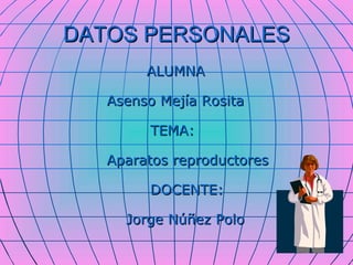 DATOS PERSONALES ,[object Object]