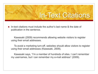 Registration, AvoidToo many user names to keep track of. Make it easier by asking visitors to register for your site with their email addresses.	Kawasaki, 30