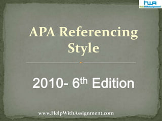 APA Referencing Style 2010- 6th Edition 