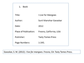 Gavaskar, S. M. (2012). I live for mangoes. Fresno, CA: Tasty Tomes Press.
 