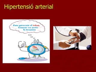 Hipertensió arterial
 