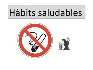 Hàbits saludables 