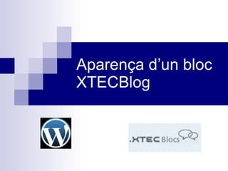 Aparença d’un bloc XTECBlog 