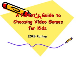 A Parent's Guide to Choosing Video Games for Kids   ESRB Ratings   