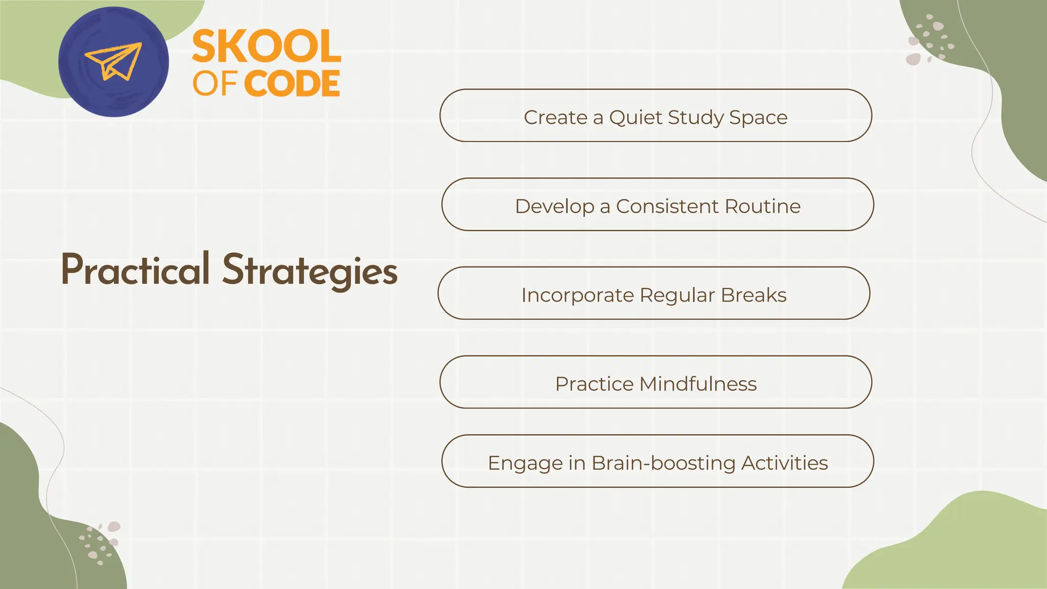 Practical Strategies
Create a Quiet Study Space
Develop a Consistent Routine
Incorporate Regular Breaks
Practice Mindfulness
Engage in Brain-boosting Activities