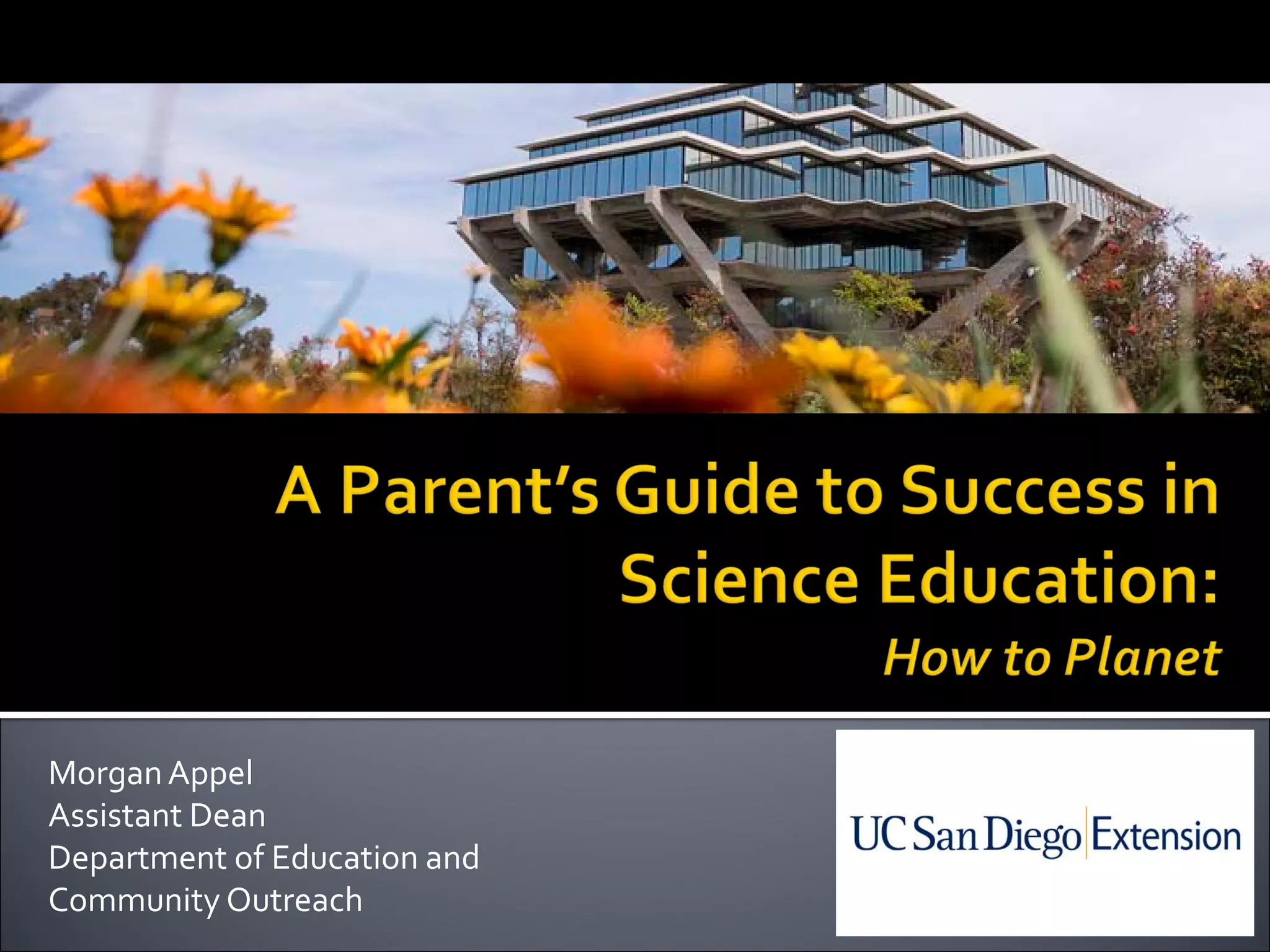Slide Deck for EDUC 80030 A Parent's Guide to Success in Science(04)