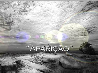 “ Aparição”