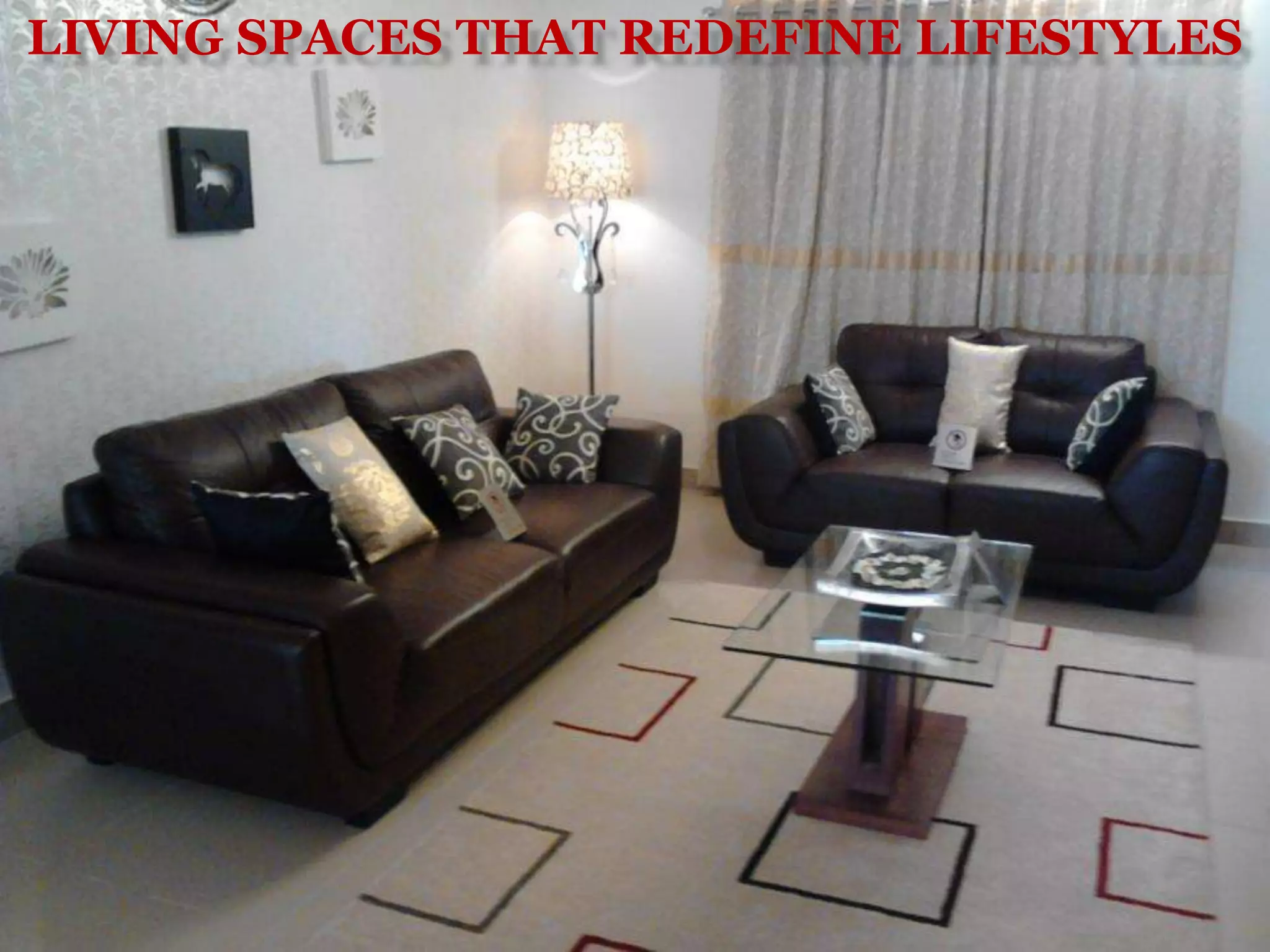 Living Spaces That Redefine Lifestyles 