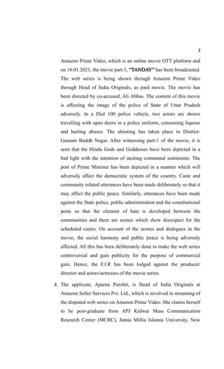 2
Amazon Prime Video, which is an online movie OTT platform and
on 16.01.2021, the movie part-1, “TANDAV” has been broadca...