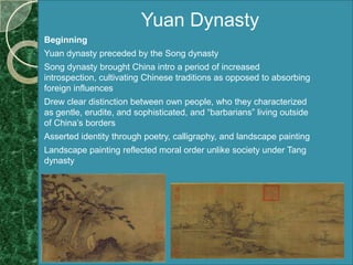 Yuan Dynasty,[object Object],[object Object]