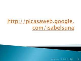 apartamentos   19/12/2011 23:49:00   22
 