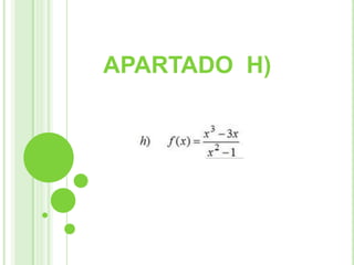 APARTADO H)
 