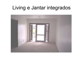 Living e Jantar integrados 