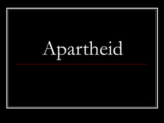 Apartheid 