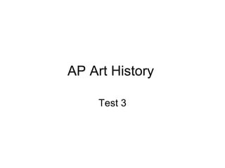 AP Art History Test 3 