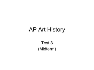 AP Art History Test 3 (Midterm) 