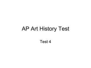 AP Art History Test Test 4 