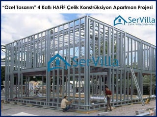 “Özel Tasarım” 4 Katlı HAFİF Çelik Konstrüksiyon Apartman Projesi
 