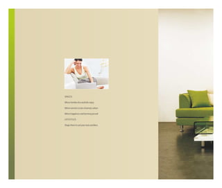 SPACES
Where families live and kids enjoy
Where women create a homely culture
Where happiness and harmony prevail
LIFESTYLES
Shape them to suit your taste and likes

 