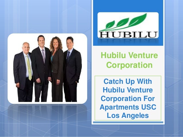 Catch Up With Hubilu Venture Corporation For Apartments Usc Los Angel