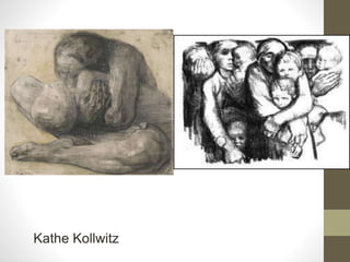 Kathe Kollwitz
 