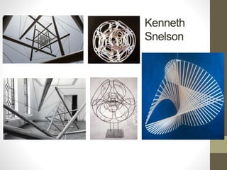 Kenneth
Snelson
 